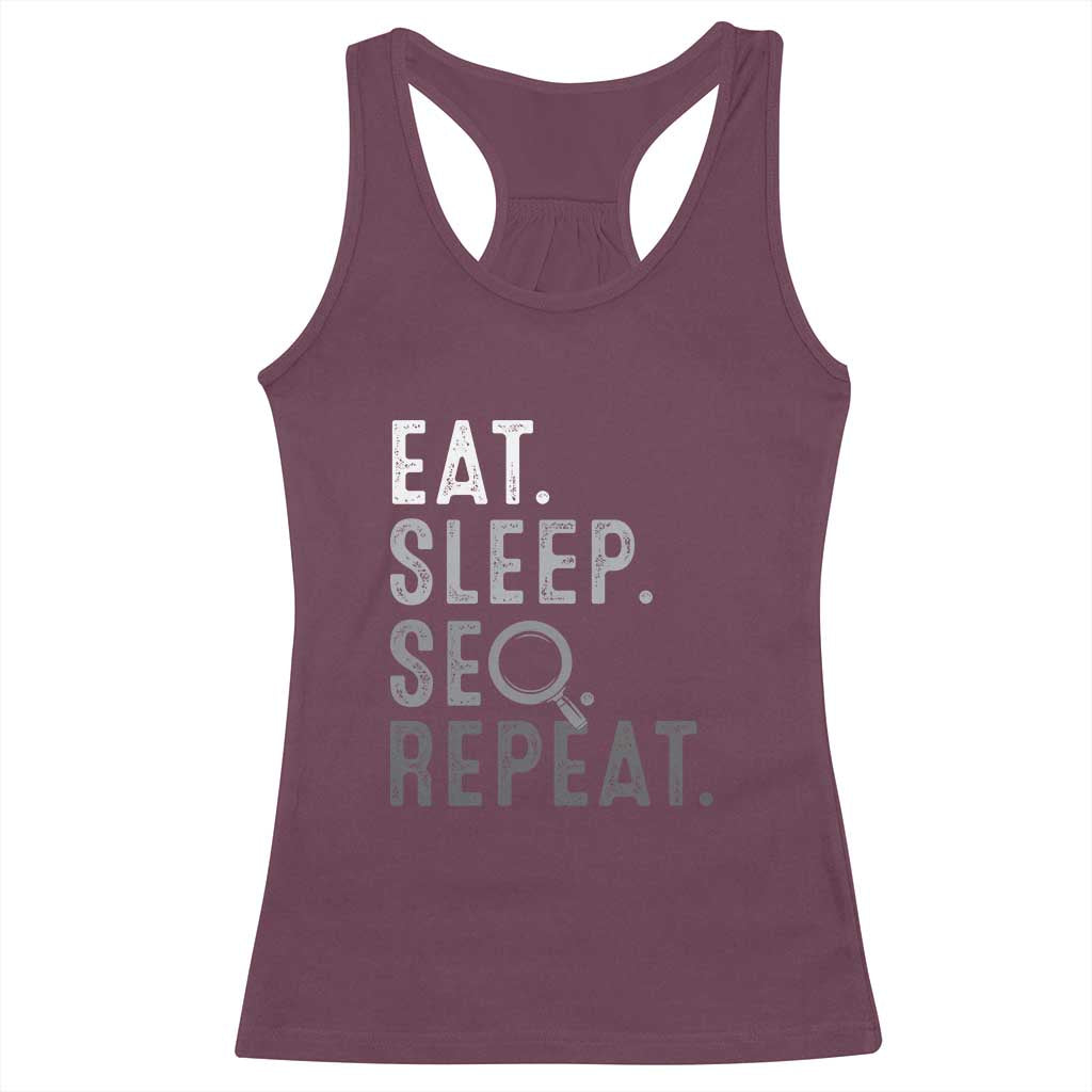 Funny Marketer Racerback Tank Top Eat Sleep SEO Repeat TS09 Maroon Print Your Wear