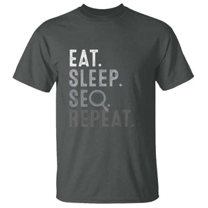 Funny Marketer T Shirt Eat Sleep SEO Repeat TS09 Dark Heather Print Your Wear