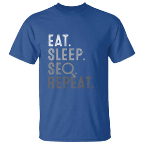Funny Marketer T Shirt Eat Sleep SEO Repeat TS09 Royal Blue Print Your Wear