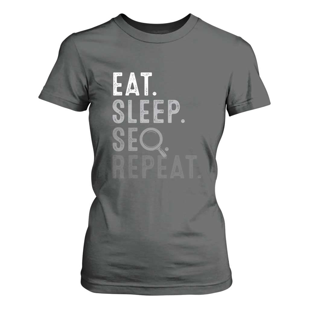 Funny Marketer T Shirt For Women Eat Sleep SEO Repeat TS09 Dark Heather Print Your Wear