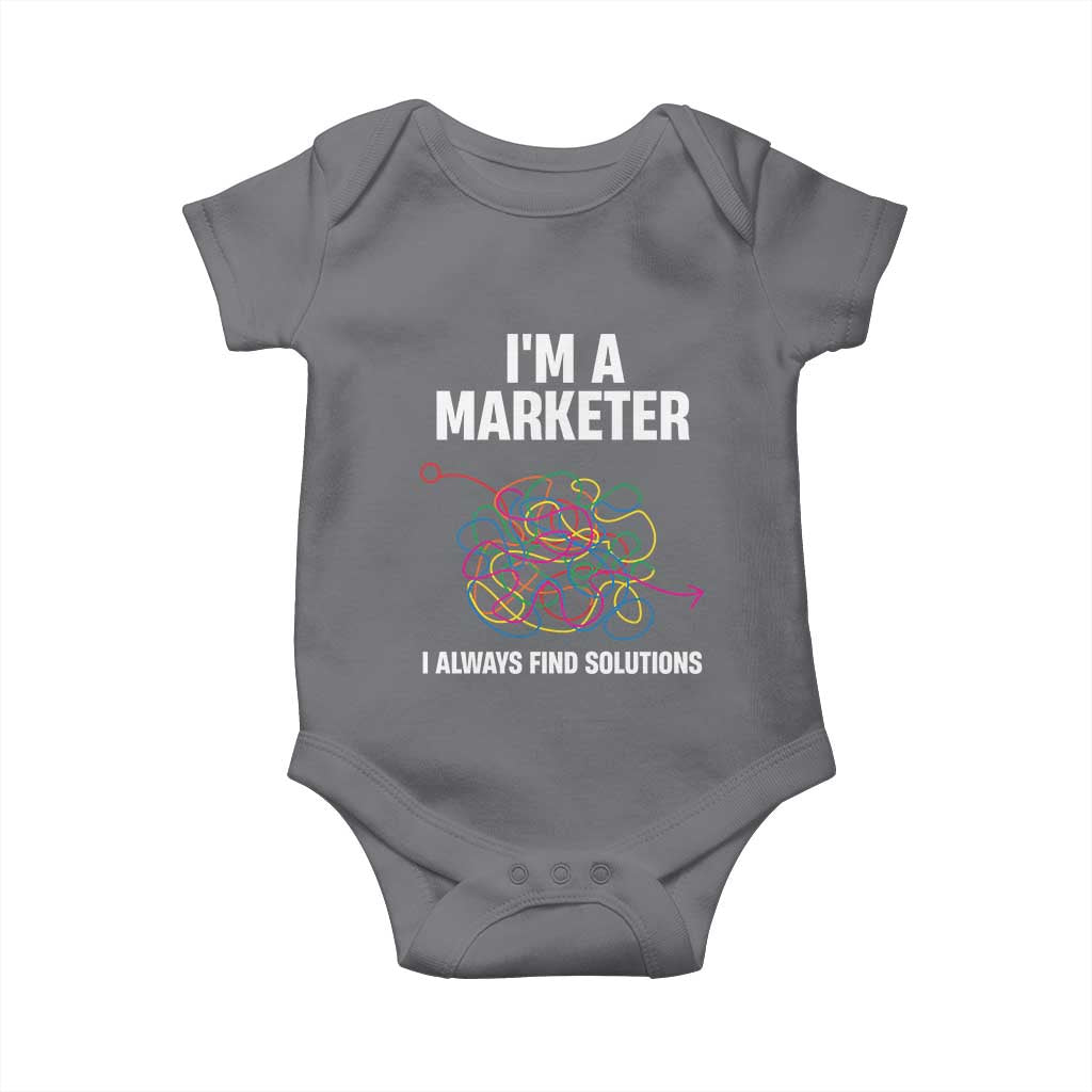 Funny Marketer Baby Onesie I Always Find Solutions TS09 Charcoal Print Your Wear