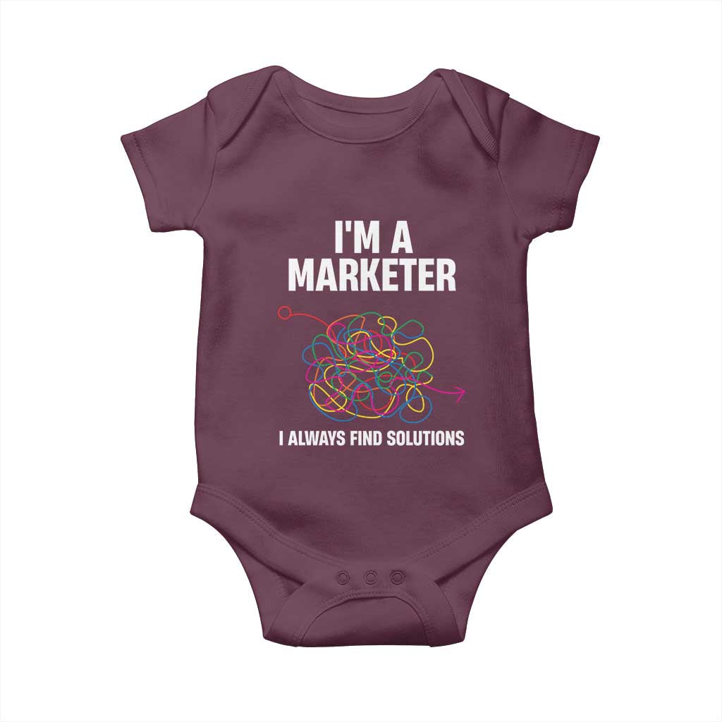 Funny Marketer Baby Onesie I Always Find Solutions TS09 Maroon Print Your Wear