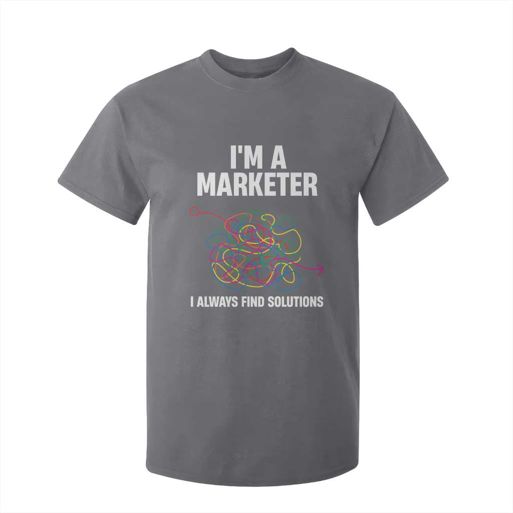 Funny Marketer T Shirt For Kid I Always Find Solutions TS09 Charcoal Print Your Wear