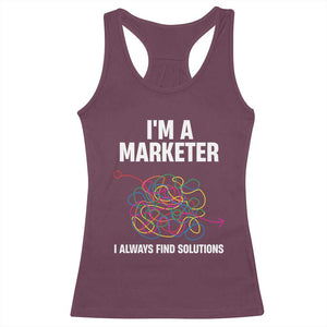 Funny Marketer Racerback Tank Top I Always Find Solutions TS09 Maroon Print Your Wear