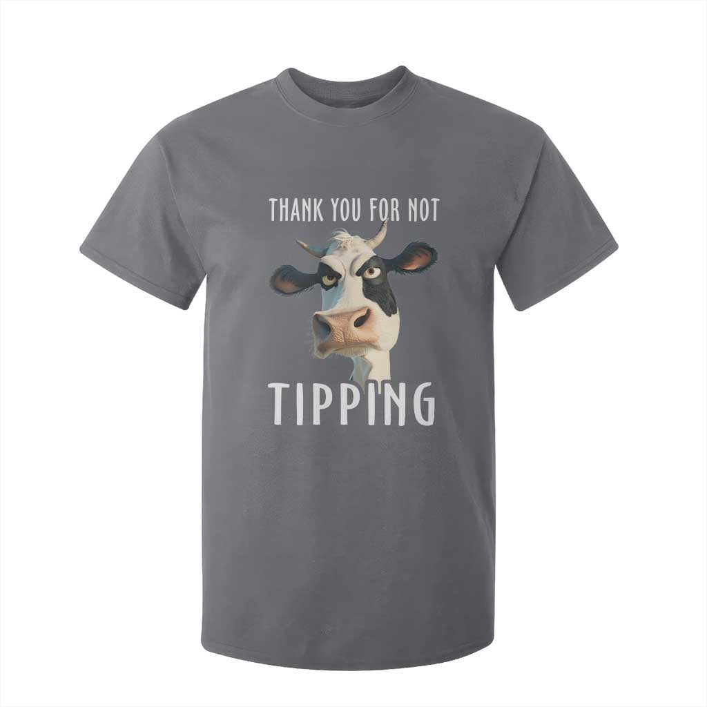 Funny Thank You For Not Tipping T Shirt For Kid TS09 Charcoal Print Your Wear