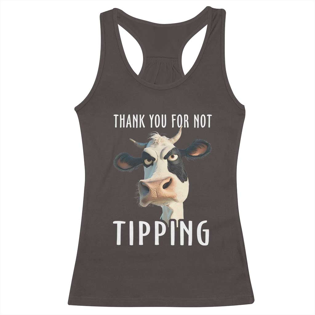 Funny Thank You For Not Tipping Racerback Tank Top TS09 Dark Chocolate Print Your Wear