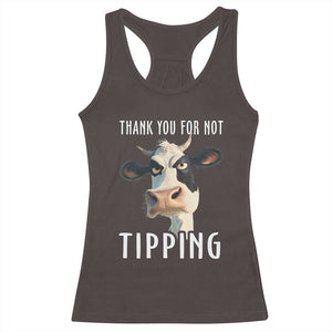 Funny Thank You For Not Tipping Racerback Tank Top TS09 Dark Chocolate Print Your Wear