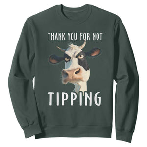 Funny Thank You For Not Tipping Sweatshirt TS09 Dark Forest Green Print Your Wear