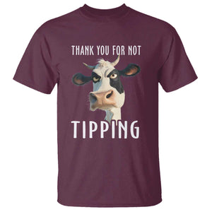 Funny Thank You For Not Tipping T Shirt TS09 Maroon Print Your Wear
