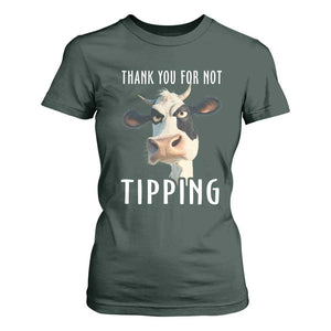 Funny Thank You For Not Tipping T Shirt For Women TS09 Dark Forest Green Print Your Wear