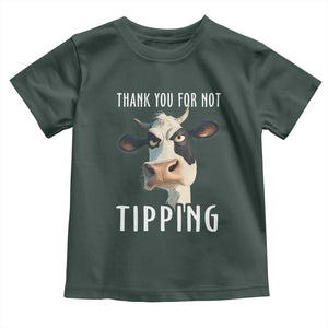 Funny Thank You For Not Tipping Toddler T Shirt TS09 Dark Forest Green Print Your Wear