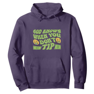Funny God Know When You Don't Tip Hoodie TS09 Purple Print Your Wear