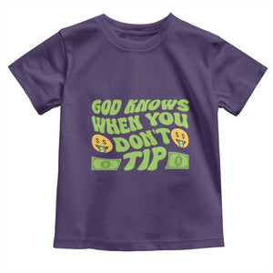 Funny God Know When You Don't Tip Toddler T Shirt TS09 Purple Print Your Wear