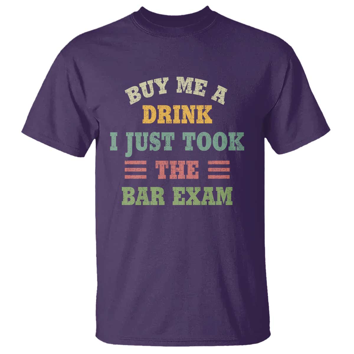 Law Practitioner T Shirt Buy Me A Drink I Just Took The Bar Exam Law School TS09 Purple Print Your Wear