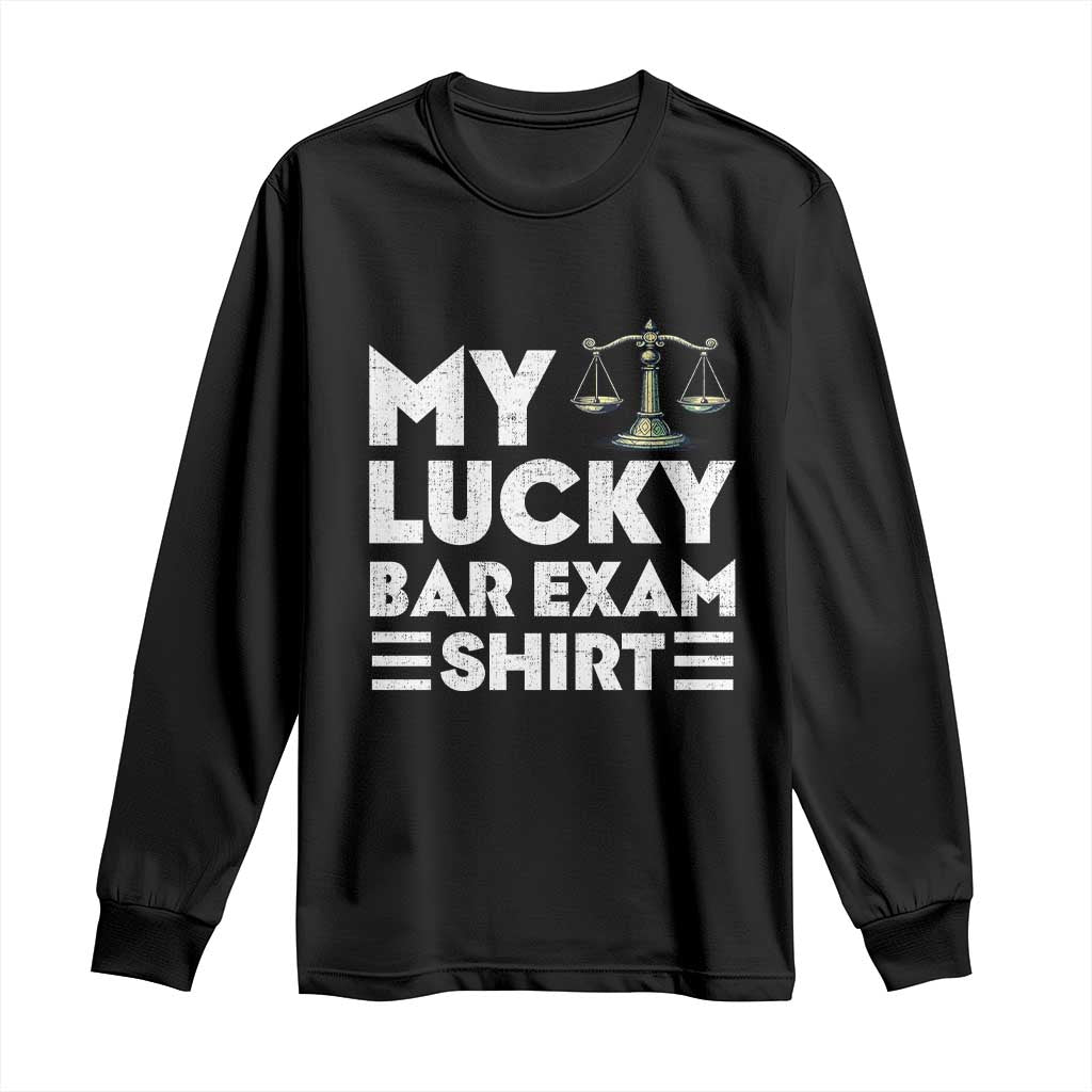 Lawyer Law School My Lucky Bar Exam Long Sleeve Shirt TS09 Black Print Your Wear