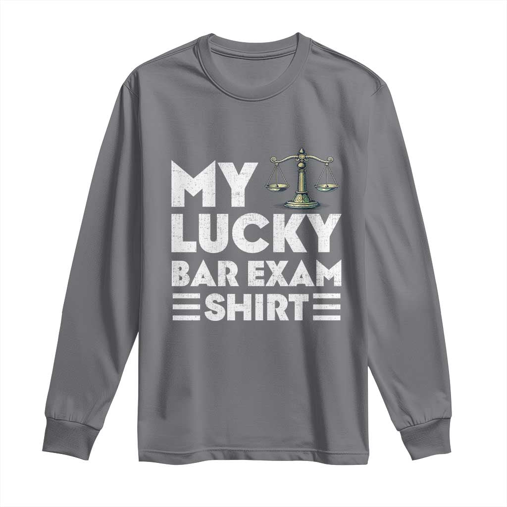 Lawyer Law School My Lucky Bar Exam Long Sleeve Shirt TS09 Charcoal Print Your Wear