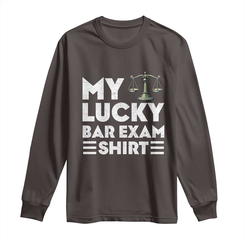 Lawyer Law School My Lucky Bar Exam Long Sleeve Shirt TS09 Dark Chocolate Print Your Wear