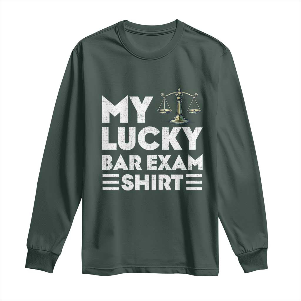 Lawyer Law School My Lucky Bar Exam Long Sleeve Shirt TS09 Dark Forest Green Print Your Wear