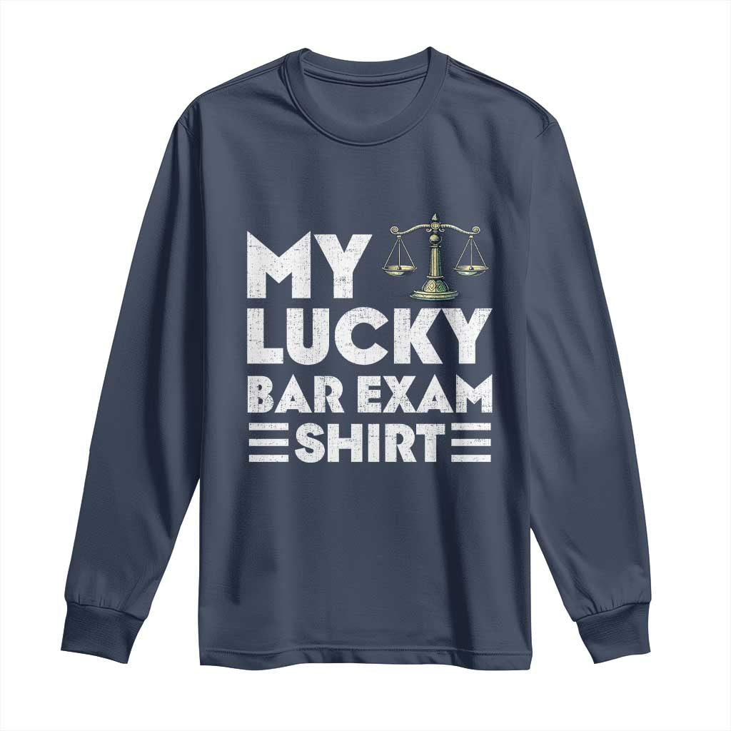 Lawyer Law School My Lucky Bar Exam Long Sleeve Shirt TS09 Navy Print Your Wear