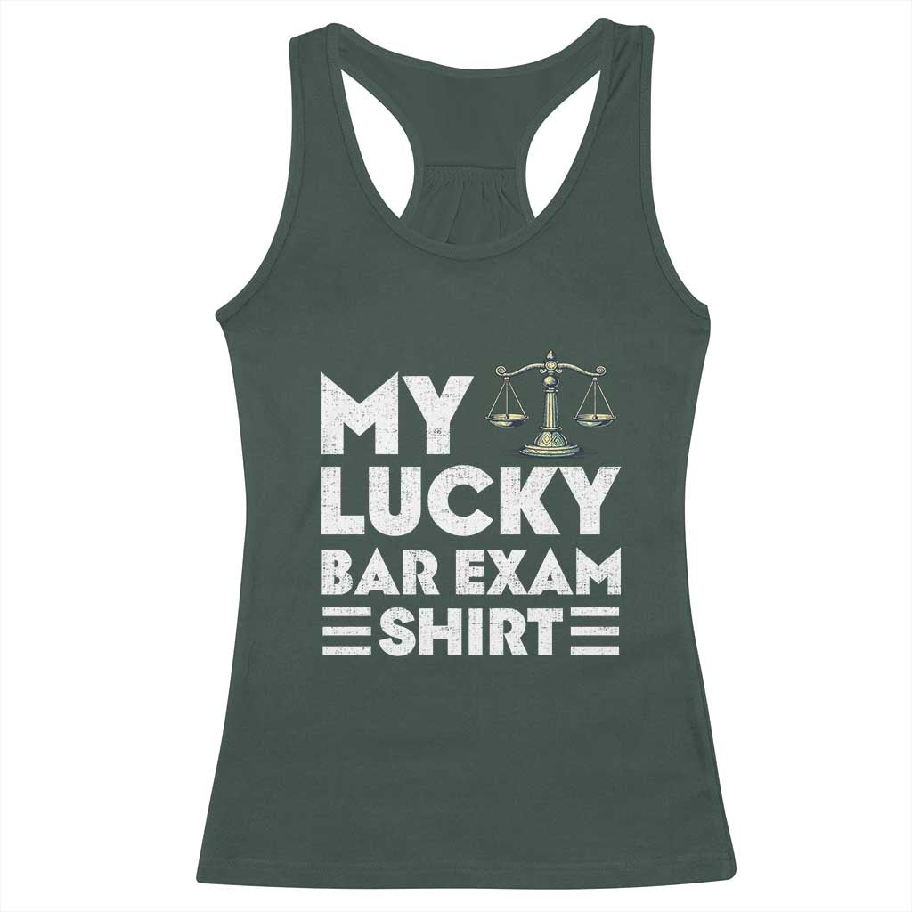 Lawyer Law School My Lucky Bar Exam Racerback Tank Top TS09 Dark Forest Green Print Your Wear