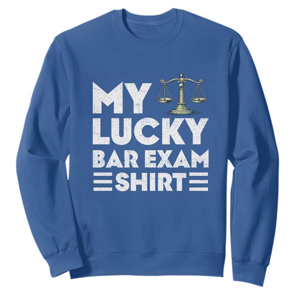 Lawyer Law School My Lucky Bar Exam Sweatshirt TS09 Royal Blue Print Your Wear