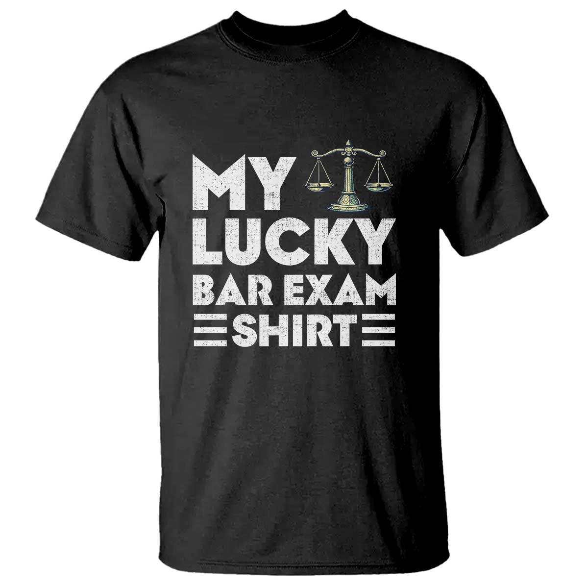 Lawyer Law School My Lucky Bar Exam T Shirt TS09 Black Print Your Wear
