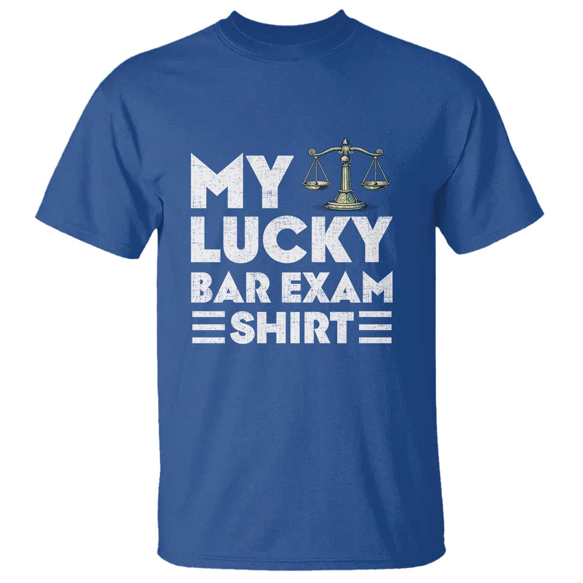 Lawyer Law School My Lucky Bar Exam T Shirt TS09 Royal Blue Print Your Wear