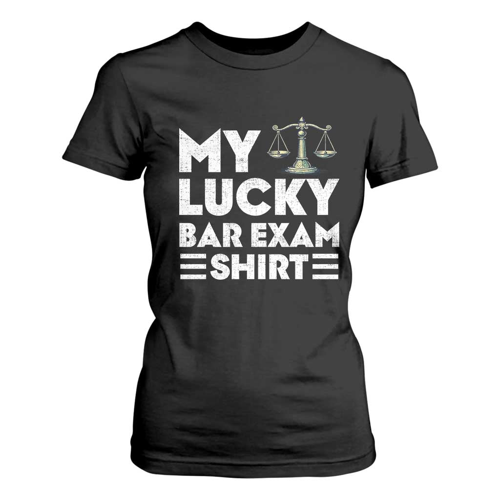 Lawyer Law School My Lucky Bar Exam T Shirt For Women TS09 Black Print Your Wear