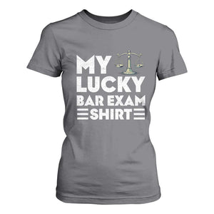 Lawyer Law School My Lucky Bar Exam T Shirt For Women TS09 Charcoal Print Your Wear
