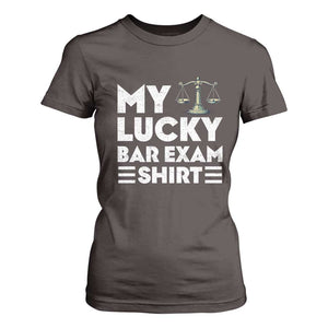 Lawyer Law School My Lucky Bar Exam T Shirt For Women TS09 Dark Chocolate Print Your Wear