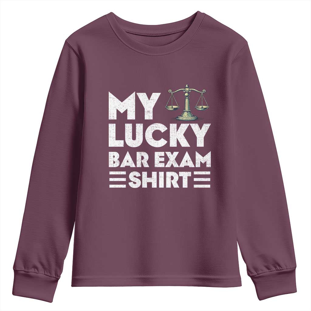 Lawyer Law School My Lucky Bar Exam Youth Sweatshirt TS09 Maroon Print Your Wear
