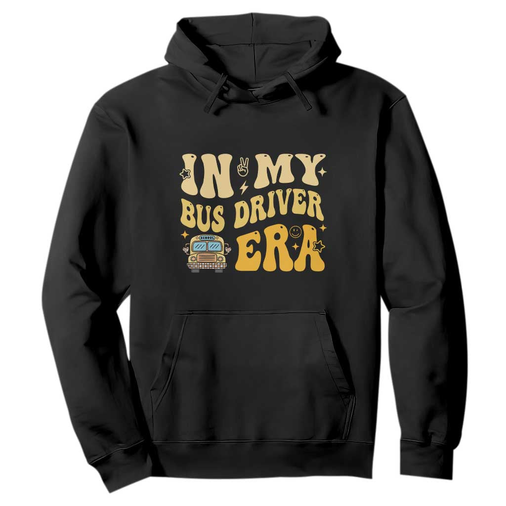 In My Bus Driver Era Hoodie TS09 Black Print Your Wear