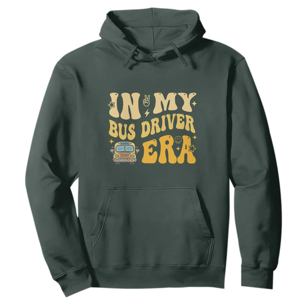 In My Bus Driver Era Hoodie TS09 Dark Forest Green Print Your Wear