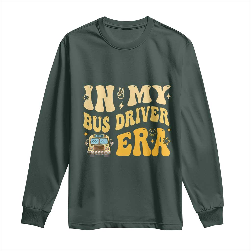 In My Bus Driver Era Long Sleeve Shirt TS09 Dark Forest Green Print Your Wear