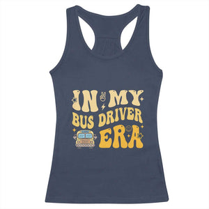 In My Bus Driver Era Racerback Tank Top TS09 Navy Print Your Wear