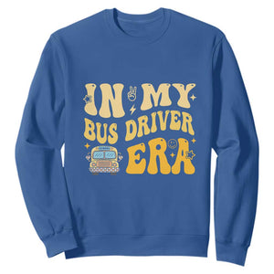 In My Bus Driver Era Sweatshirt TS09 Royal Blue Print Your Wear
