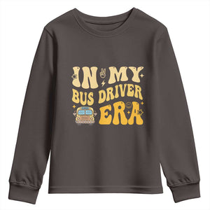 In My Bus Driver Era Youth Sweatshirt TS09 Dark Chocolate Print Your Wear