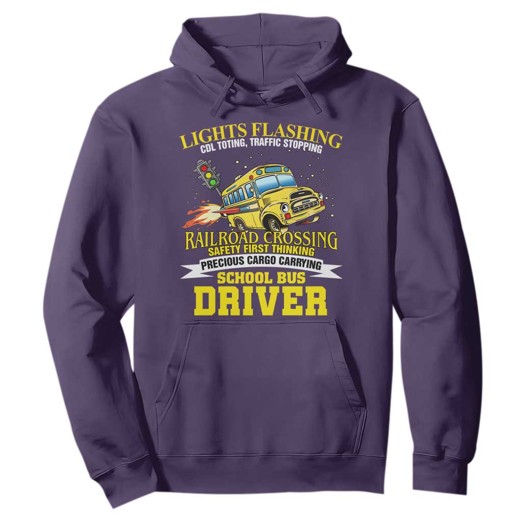 School Bus Drive Hoodie I Am A Lights Flashing Cdl Toting Traffic Stopping TS09 Purple Print Your Wear