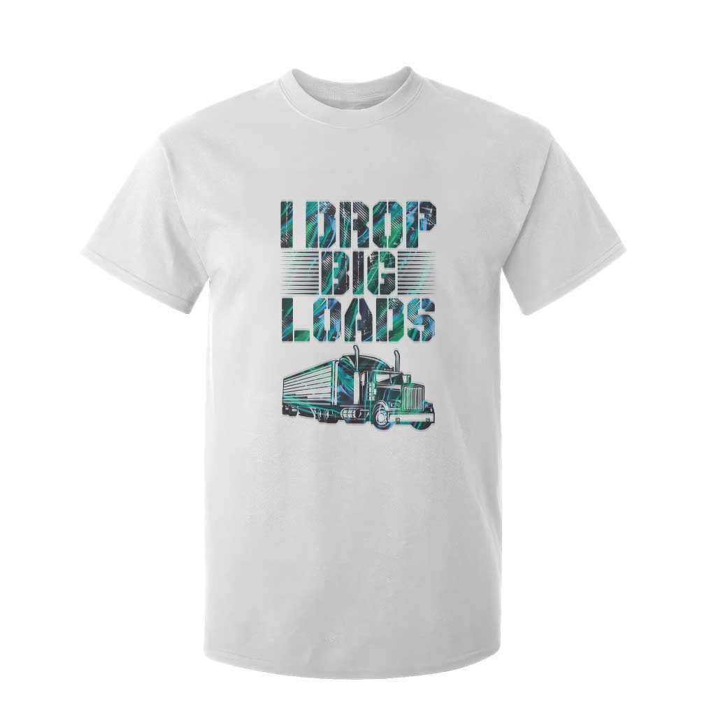 Truck Driver T Shirt For Kid I Drop Big Loads TS09 White Print Your Wear