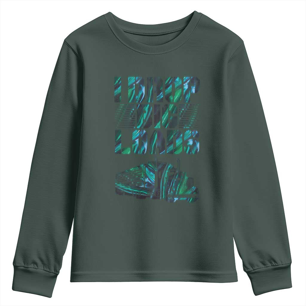 Truck Driver Youth Sweatshirt I Drop Big Loads TS09 Dark Forest Green Print Your Wear