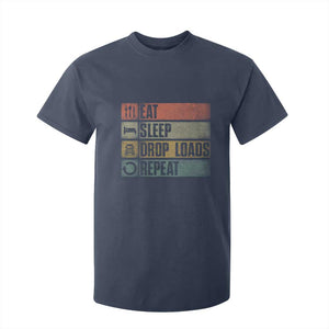 Truck Driver T Shirt For Kid Eat Sleep Drop Load Repeat TS09 Navy Print Your Wear