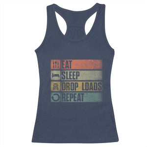 Truck Driver Racerback Tank Top Eat Sleep Drop Load Repeat TS09 Navy Print Your Wear