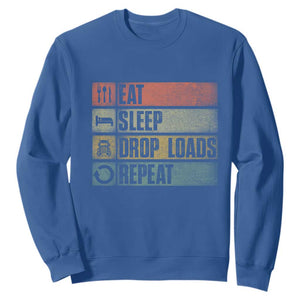 Truck Driver Sweatshirt Eat Sleep Drop Load Repeat TS09 Royal Blue Print Your Wear