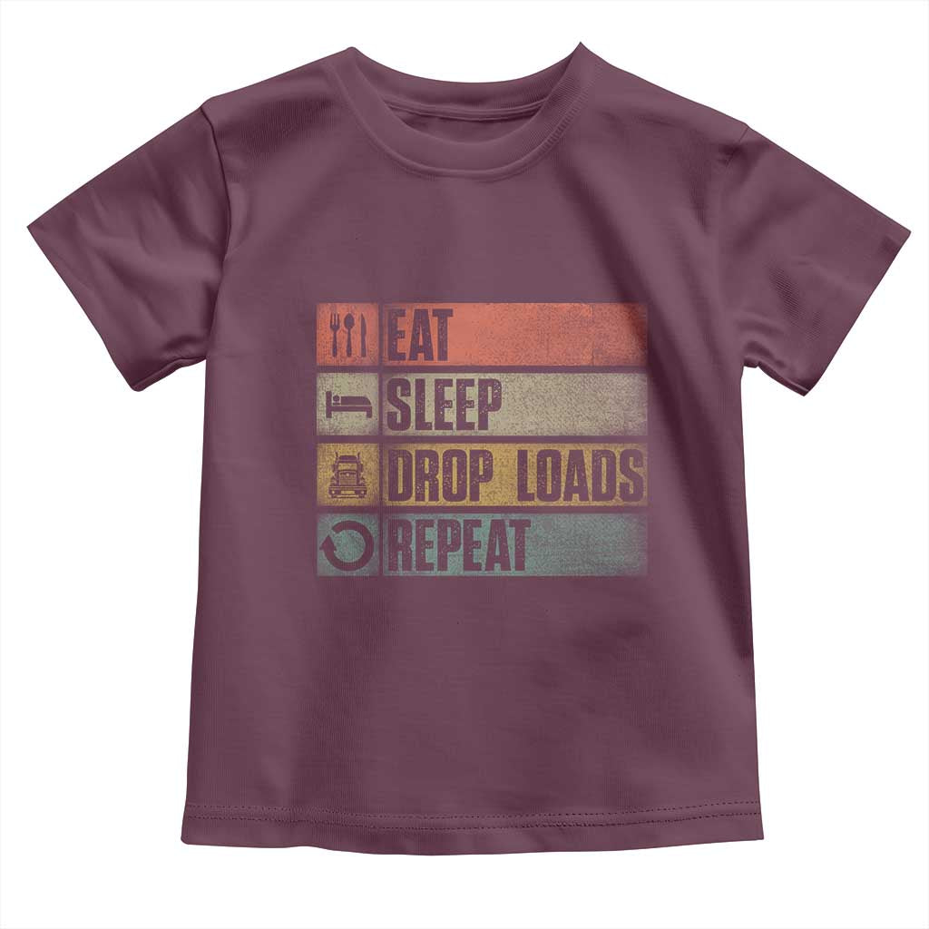 Truck Driver Toddler T Shirt Eat Sleep Drop Load Repeat TS09 Maroon Print Your Wear