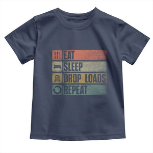 Truck Driver Toddler T Shirt Eat Sleep Drop Load Repeat TS09 Navy Print Your Wear