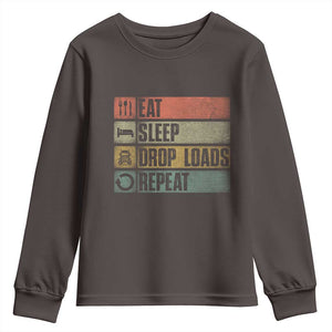 Truck Driver Youth Sweatshirt Eat Sleep Drop Load Repeat TS09 Dark Chocolate Print Your Wear