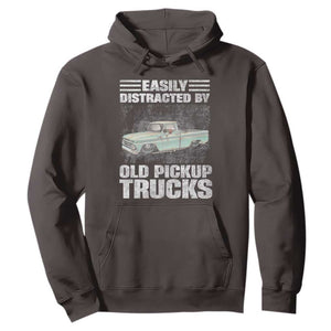 Truck Driver Hoodie Easily Distracted By Old Pickup Trucks TS09 Dark Chocolate Print Your Wear