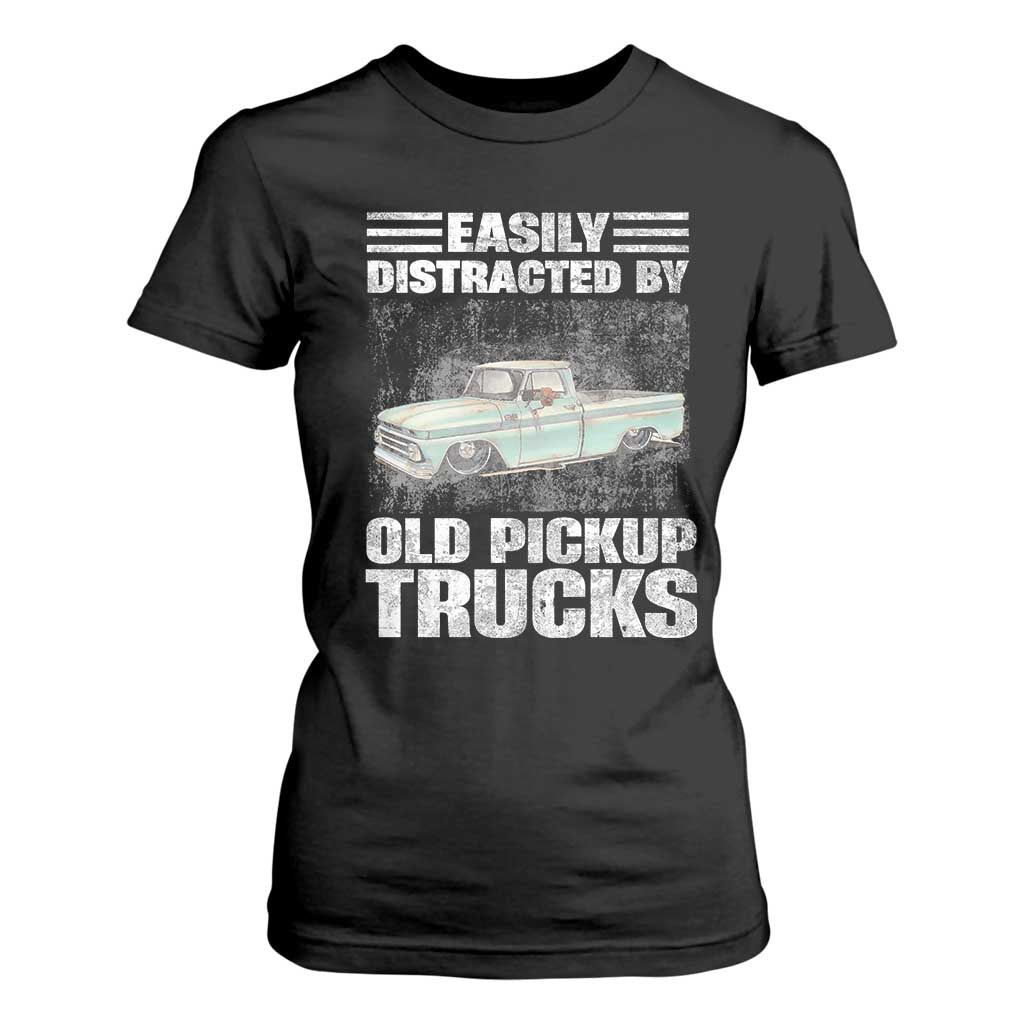 Truck Driver T Shirt For Women Easily Distracted By Old Pickup Trucks TS09 Black Print Your Wear