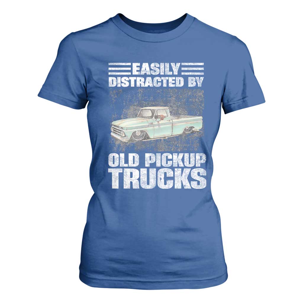 Truck Driver T Shirt For Women Easily Distracted By Old Pickup Trucks TS09 Royal Blue Print Your Wear