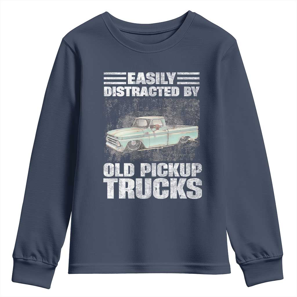 Truck Driver Youth Sweatshirt Easily Distracted By Old Pickup Trucks TS09 Navy Print Your Wear